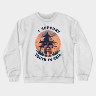 Funny Pun Shirt - I Support Youth In Asia Crewneck Sweatshirt